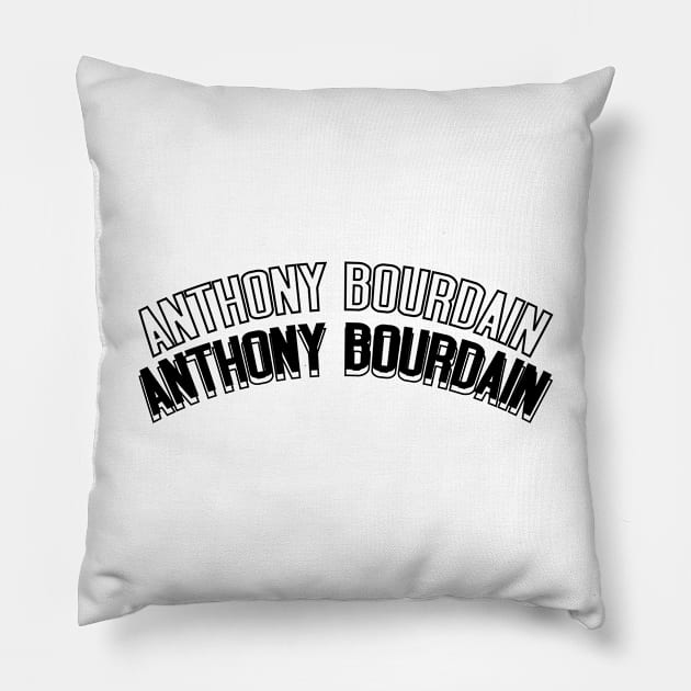 anthony bourdain Pillow by Dexter