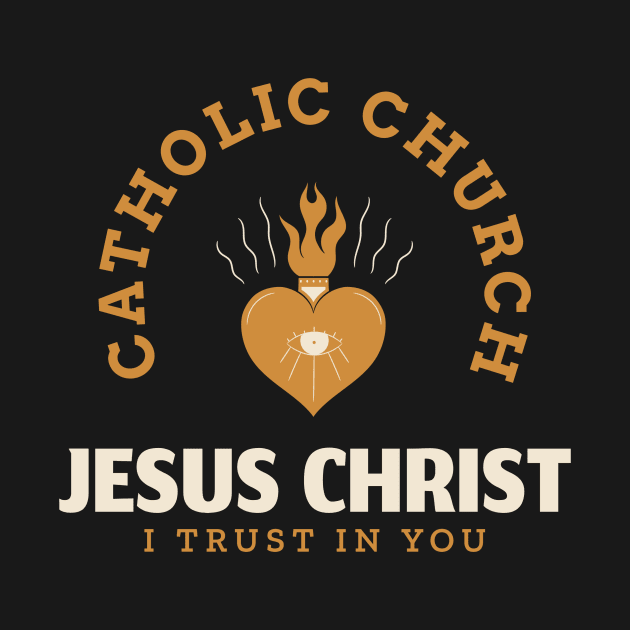 Catholic Church Jesus I Trust In You version 1 by Mary Refuge Of Souls