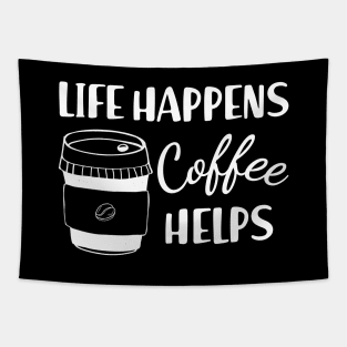 Coffee - Life happens coffee helps Tapestry