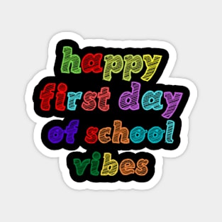 Happy First Day Of School Magnet