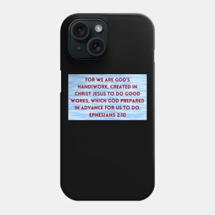 Bible Verse Ephesians 2:10 Phone Case