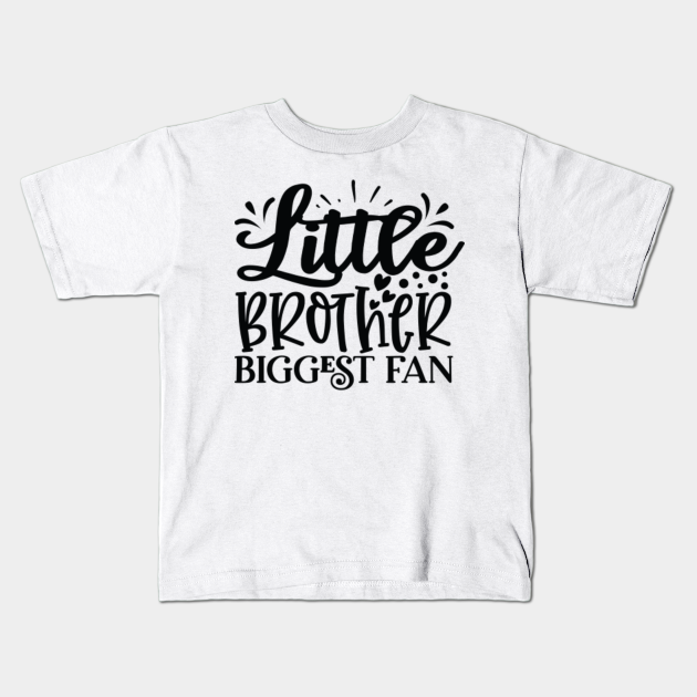 Little Brother Biggest Fan - Baseball Lover - Kids T-Shirt | TeePublic