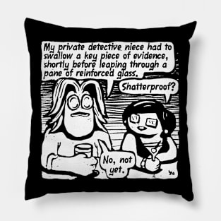 SHATTERPROOF? (white on dark) Pillow