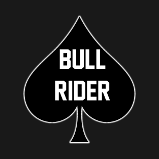 Bull Rider - Queen Of Spades T-Shirt