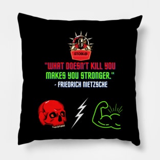 What doesn't kill you makes you stronger Pillow