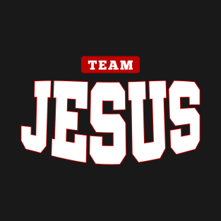 Team Jesus T-Shirt