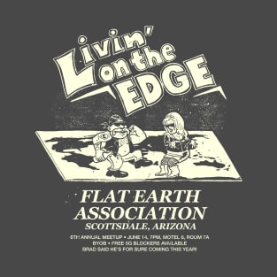 Livin' on the Edge (dark shirts) T-Shirt