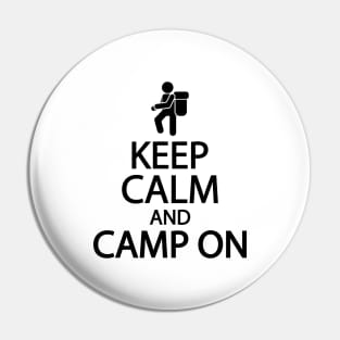 Keep calm and camp on Pin