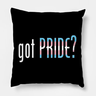 Got Trans Pride? Pillow