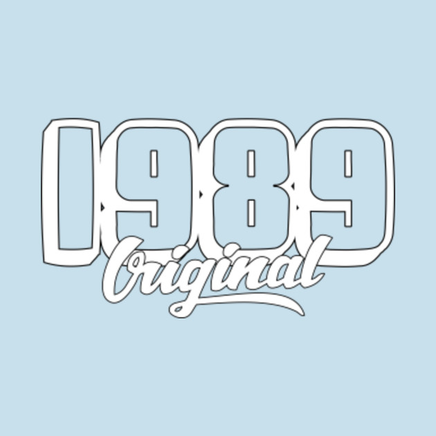 Discover Original 1989 - Born In 1989 - T-Shirt