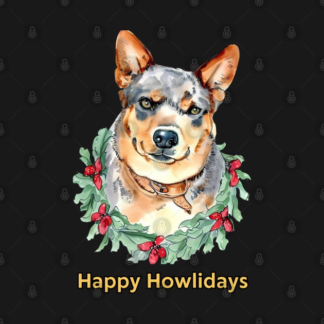 Happy Howlidays Australian Cattle Dog by ZogDog Pro