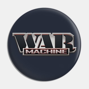 WAR MACHINE Pin