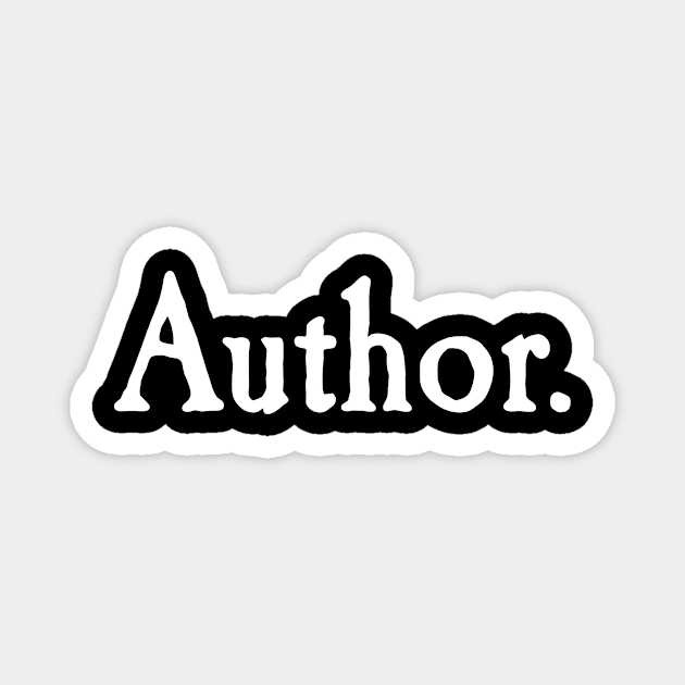 Author. white text Magnet by terrybain