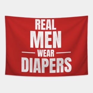 Real Men Wear Diapers 2024 Tapestry