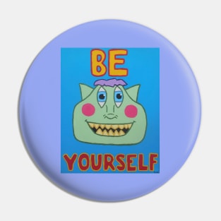 Be Yourself Pin