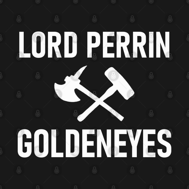 Lord Perrin Goldeneyes. by charliecam96