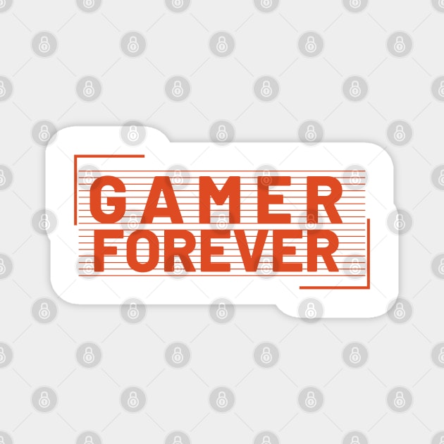 Gamer Forever 2 Magnet by Minisim