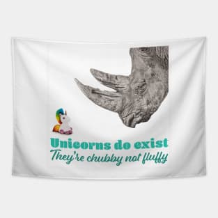 Unicorns do Exist, They're Chubby not Fluffy Tapestry