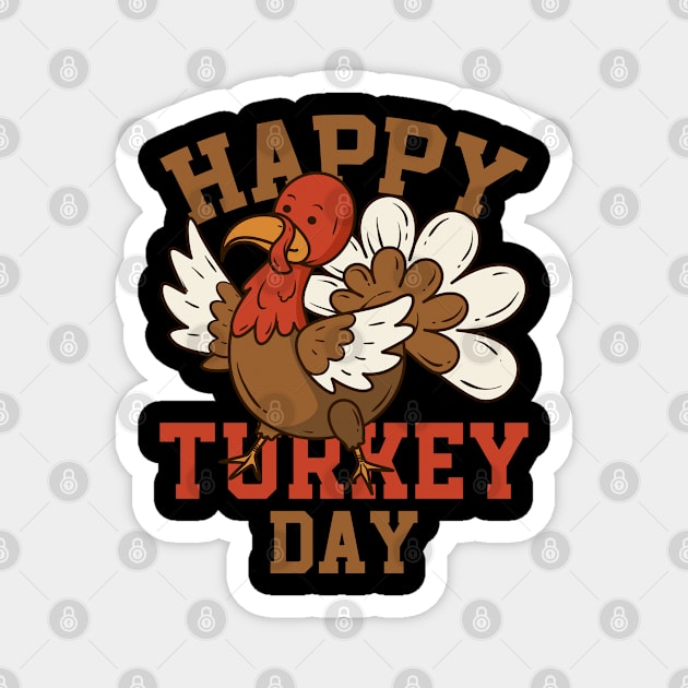 Happy Turkey Day Magnet by MZeeDesigns