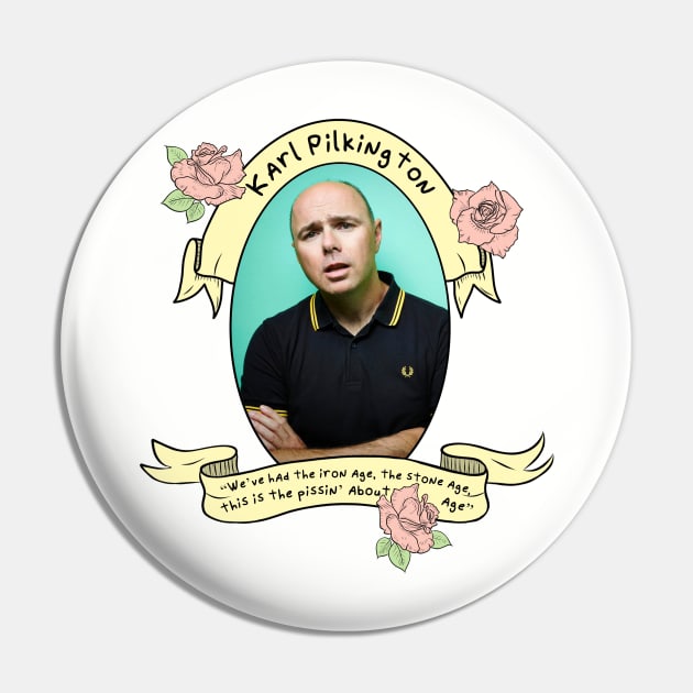 Karl Pilkington Pin by Therouxgear