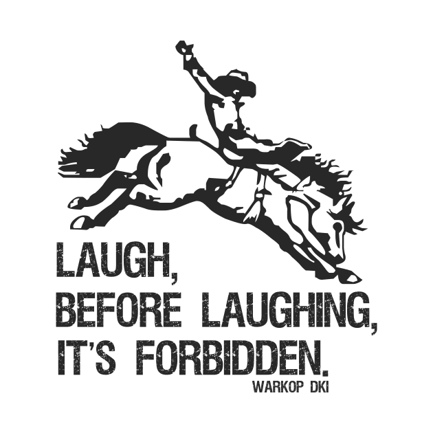 Laugh Before Laughing It's Forbidden Gift Black by Aspita