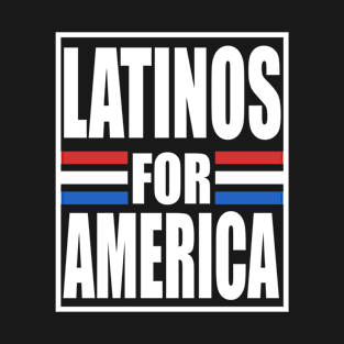 latinos for america T-Shirt