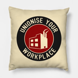 Unionise Your Workplace Pillow