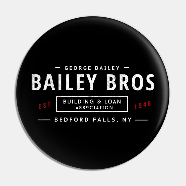 Bailey Bros Building & Loan Association - Est. 1946 Pin by BodinStreet