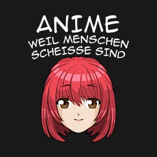 Anime Weil Menschen Scheiße Sind Manga Otaku Comic T-Shirt