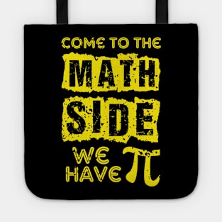 Come to the math side we have pi Tote