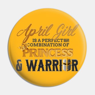 APRIL Girl Princess Warrior Birth Month Birthday Pin