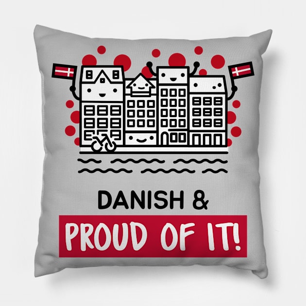 Danish and Proud of It - Cute and Funny Pillow by Family Heritage Gifts