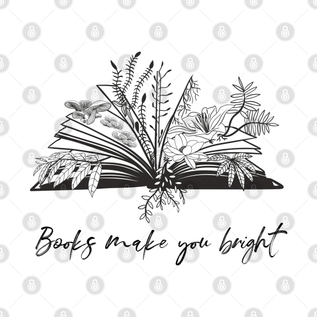 Books Make You Bright by Yourfavshop600