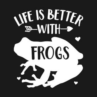 Frog Lover Gift 'Life Is Better With Frogs' Fun Animal Frog T-Shirt