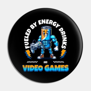 Funny Fueled by Energy Drinks and Video Games Pin
