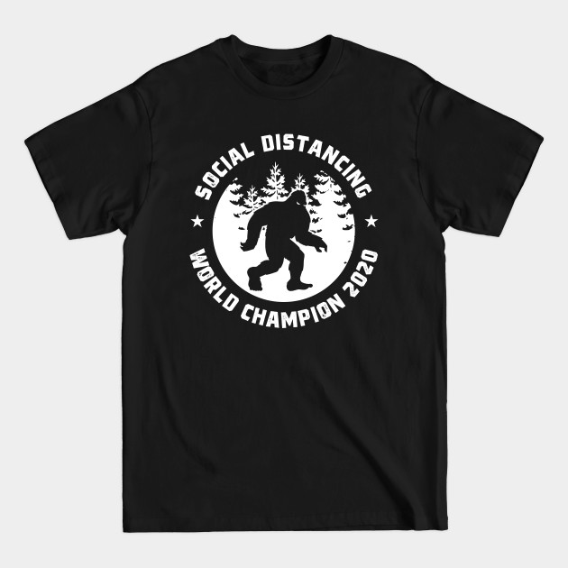 Social Distancing World Champion 2020 - Social Distancing Funny - T-Shirt