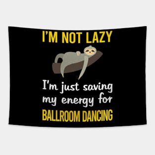 Funny Lazy Ballroom Dancing Tapestry