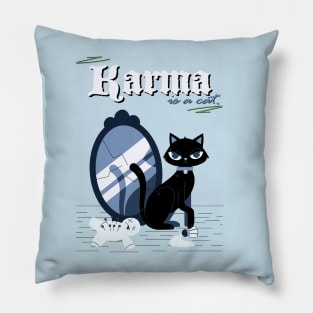 karma is a cat blue Pillow