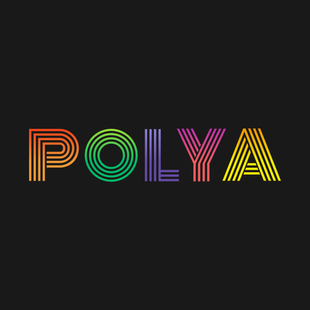POLYA by Josey Miles' Leftorium