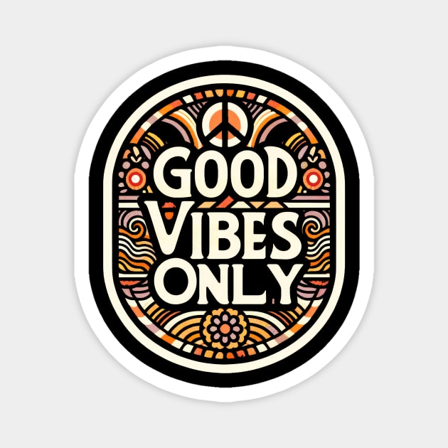 Good Vibes Only Magnet by visionarysea