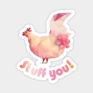 Stuff You Chicken Magnet