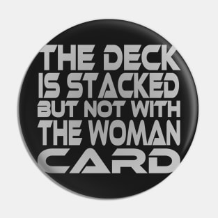 Stacked Deck (Woman Card) Idium Series Pin