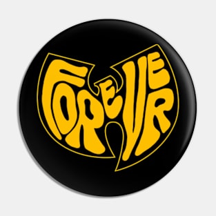 Wutang Forever Pin