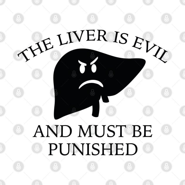 The Liver Is Evil by AmazingVision