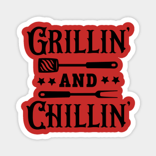 Grillin' and Chillin' Magnet