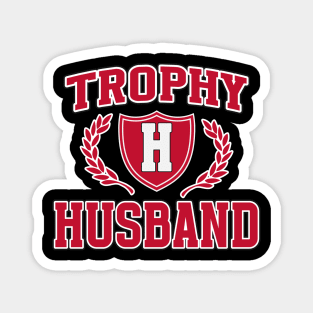 TROPHY HUSBAND Magnet