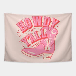 HOWDY HOWDY HOWDY YALL | Cowboy Boot Cowgirl Boots Preppy Aesthetic | Creamy Pink Background Tapestry