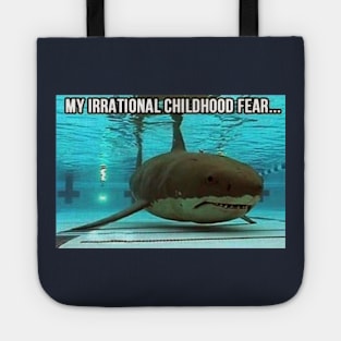 My Irrational Childhood Fear Tote