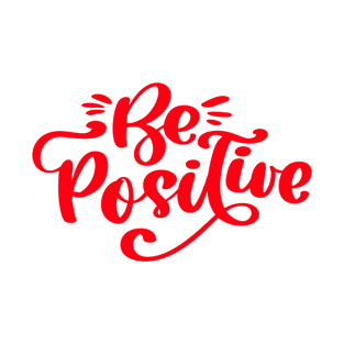 Be Positive T-Shirt