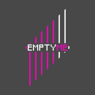 Empty Me T-Shirt